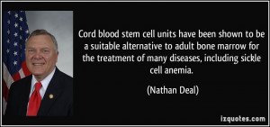 Cord blood stem cell units have been shown to be a suitable ...