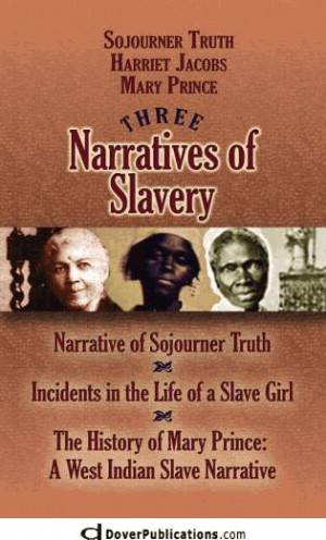 Three Narratives of Slavery. I have read 2 of these and learned so ...