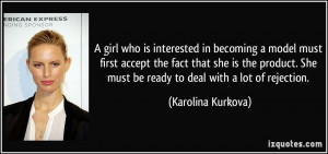 girl who is interested in becoming a model must first accept the fact ...