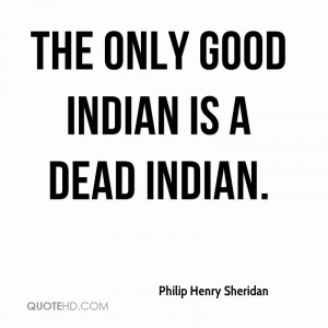 Philip Henry Sheridan Quotes