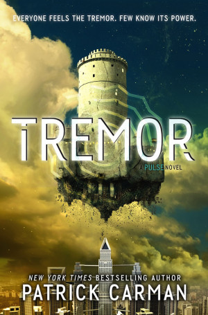 Sequel To Pulse By Patrick Carman Entitled Tremor, See Its Fantastic ...