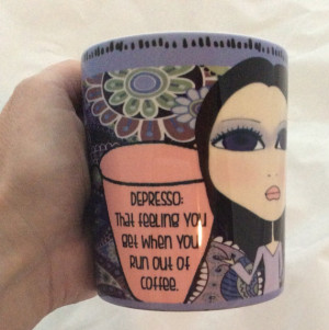 Coffee/Tea Mug - Quote - Depresso. That feeling you get when you run ...