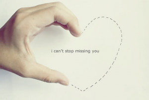 missing you i can't stop missing you love quote love photo love image ...