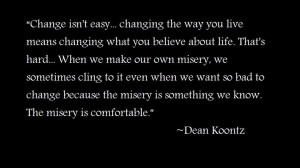 Dean Koontz quote.
