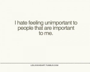 feeling unimportant? ):