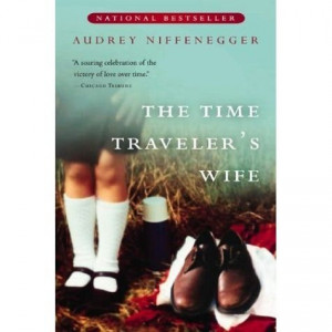 The Time Traveler's Wife by Audrey Niffenegger. When 20-year-old Clare ...