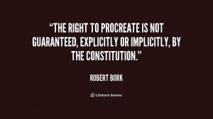 The right to procreate is not guaranteed, explicitly or implicitly, by ...
