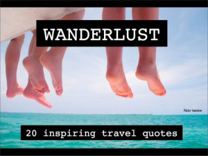 Wanderlust: 20 inspiring travel quotes from The Barefoot Journal