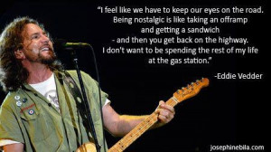 Eddie Vedder QuoteVedder Quotes, Quotes Lyr, Senior Quotes