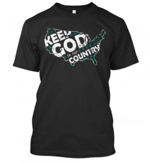 Keep God in our Country Christian T-shirt