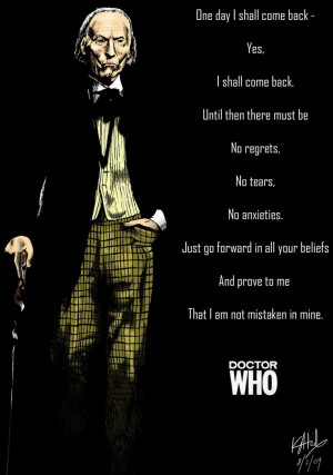 The First Doctor. One day I shall come back - yes, I shall come back ...