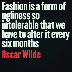 Oscar Wilde quotes. Fashion
