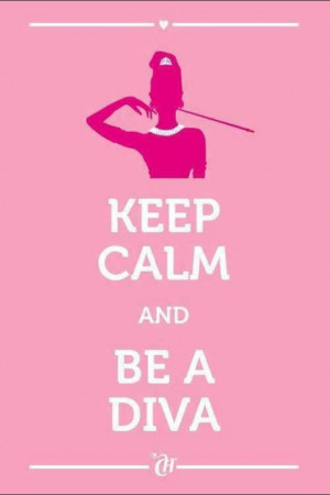 be a diva