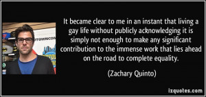 It became clear to me in an instant that living a gay life without ...
