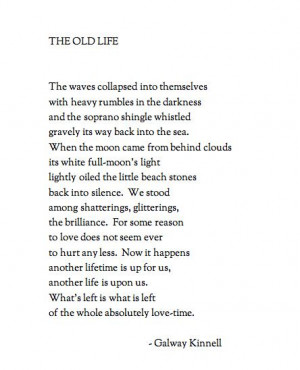 The Old Life, by Galway Kinnell
