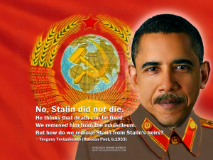Joseph Stalin Propaganda Posters Obama, heir to stalin's