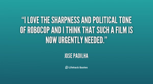 love the sharpness and political tone of RoboCop and I think that ...