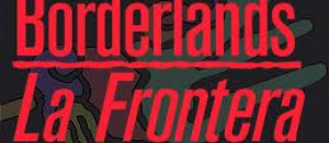 Excerpts from Borderlands/La Frontera