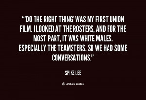 quote-Spike-Lee-do-the-right-thing-was-my-first-107308.png