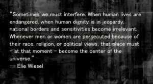 ... of the bosnian genocide and here is quote from elie wiesel on genocide
