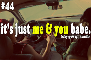 just me and you