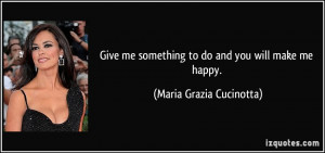 More Maria Grazia Cucinotta Quotes