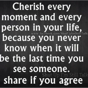 Cherish moments