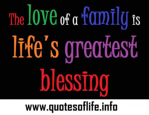 The love of a family is life's greatest blessing - family quote