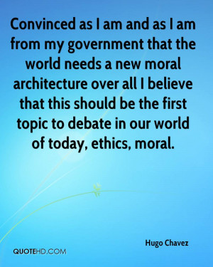 am from my government that the world needs a new moral architecture ...