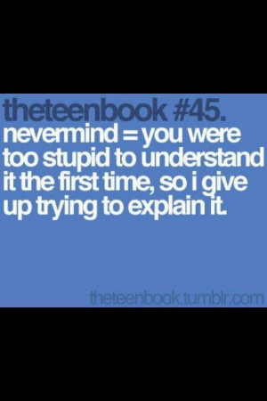 The definition of nevermind hahaha