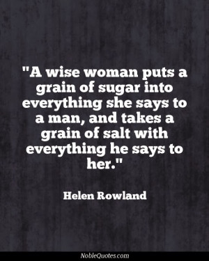 ... she says to a man, and takes a grain of salt with everything he says
