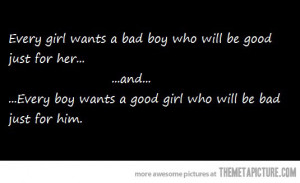 ... luck which gives a good boy to a bad girl and a bad boy to a good girl