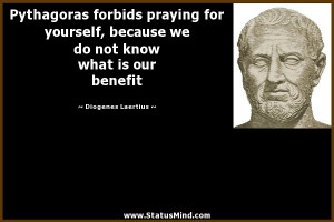 ... know what is our benefit - Diogenes Laertius Quotes - StatusMind.com