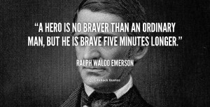 Quotes to Help Define a Hero
