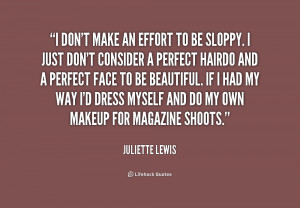 quote-Juliette-Lewis-i-dont-make-an-effort-to-be-196678_2.png