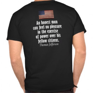 Thomas Jefferson Quote on Slavery and Power Tee Shirt