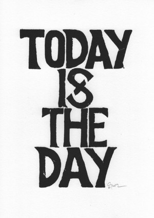 ... include: typography, black&white, day, inspiration and letterpress