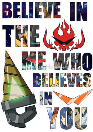 Cassie Hannum › Portfolio › Gurren Lagann Kamina Quote