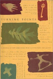 Turning Points: A Journal of New Directions With Illustrations and ...