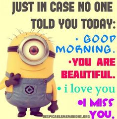 ... made my day # minions # despicable me more minions friends time quotes