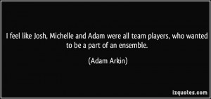 More Adam Arkin Quotes