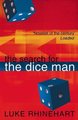 Start by marking “The Search for the Dice Man” as Want to Read: