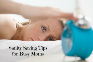 sanity-saving-tips-for-busy-moms.jpg