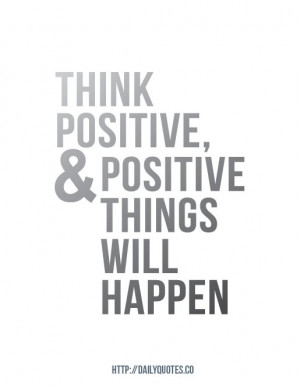think-positive-inspirational-quote-daily-quotes-1377964747gk48n