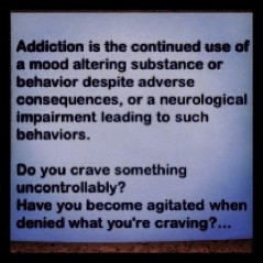... so glad the 2014 DMS IV will not list addiction as a mental disease