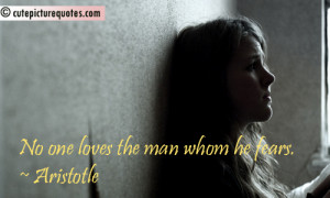Aristotle Quotes / Fear Quotes / Love Quotes / Man Quotes