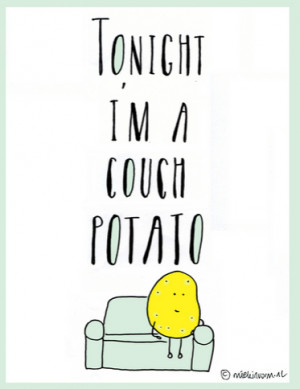 Mindfulness quote couch patato