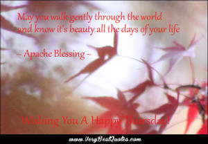 Good morning wishes, Happy Thursday, May you walk gently through the ...