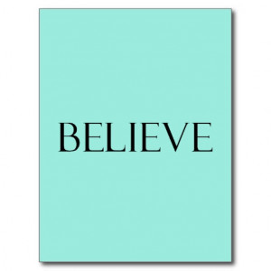 Believe Quotes Aqua Blue Inspiration Faith Quote Post Card
