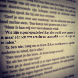 Beautiful quote from The Alchemist by Paulo Coelho. Written in dutch ...